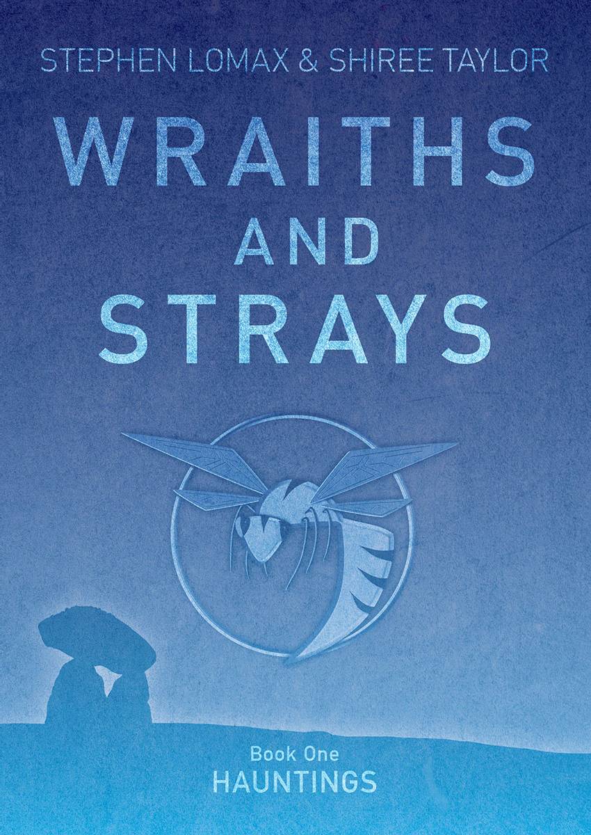 Wraiths and Strays: Hauntings